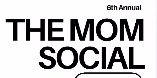 The Mom Social, the 6th Annual Mothers' Brunch Event