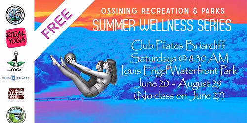 Free! Ossining Recreation & Parks Summer Wellness Series Featuring: Club Pilates Briarcilff