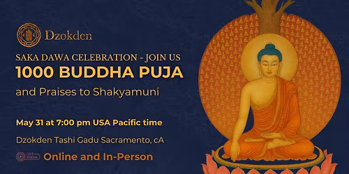 1000 Buddhas Puja and Praises to Shakyamuni Buddha on Saka Dawa