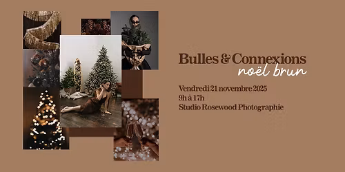 Bulles & Connexions | No\u00ebl brun