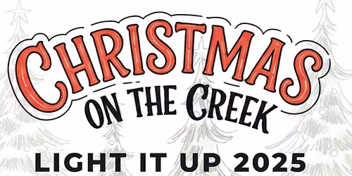 Light It Up 2025 @ Christmas On The Creek