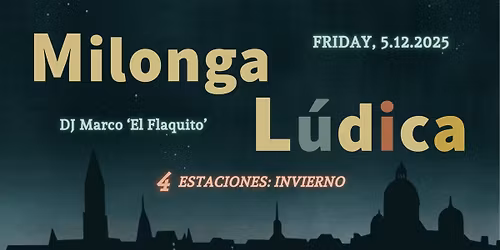 Milonga L\u00fadica: 4 ESTACIONES - INVIERNO