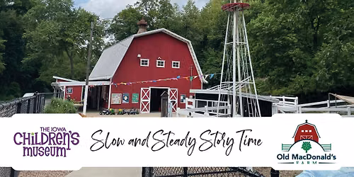 \ud83d\udc22\ud83d\udcda Slow and Steady Story Time is coming to Old MacDonald's Farm!