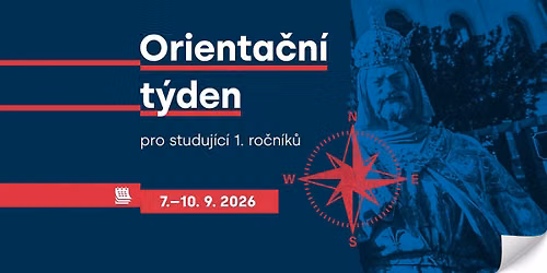 Orienta\u010dn\u00ed t\u00fdden pro studuj\u00edc\u00ed 1. ro\u010dn\u00edk\u016f 2026