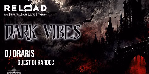 Reload | Dark Vibes