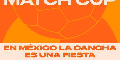 Match Cup CDMX 2026