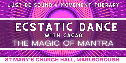 Marlborough Ecstatic Dance & Cacao: The Magic of Mantra