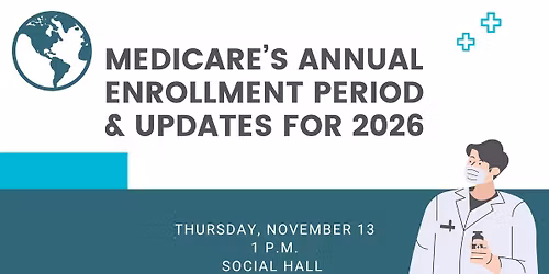Medicare's Annual Enrollment Period & Updates for 2026