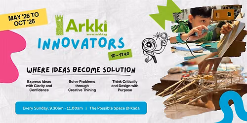 [May-Oct'26] Arkki Innovators - Weekly Archi & Design Classes for 10-13yo.