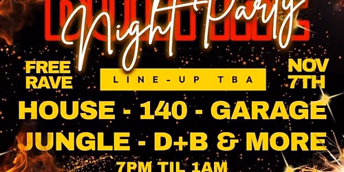 BONFRE NITE FREE RAVE- @ THE VULCAN LOUNGE