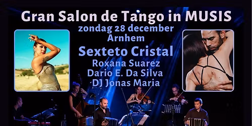 Gran Salon de Tango @MUSIS | LIVE Sexteto |  Roxana | Dario  | DJ Jonas Maria