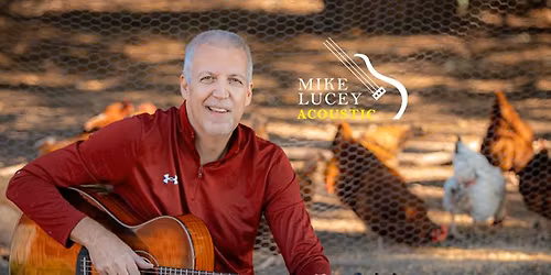 Mike Lucey Acoustic at The Patio