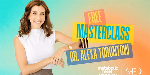 Shed Metabolic Reset Masterclass- In Person (Evening #1)