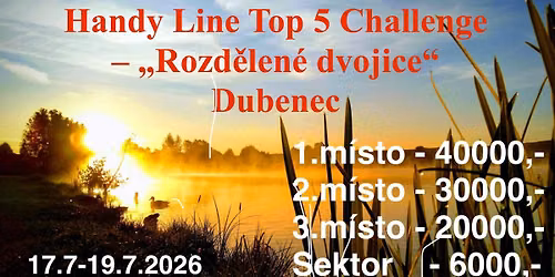 Handy Line Top 5 Challenge \u2013 \u201eRozd\u011blen\u00e9 dvojice\u201c Dubenec