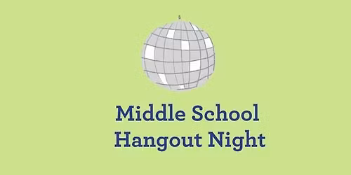 Middle School Hangout Night