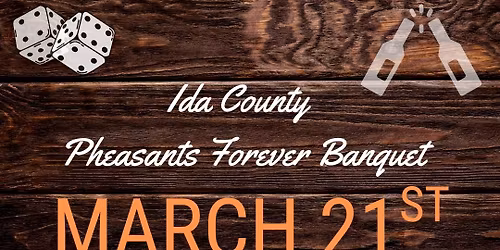 37th Annual Ida County Pheasants Forever Banquet