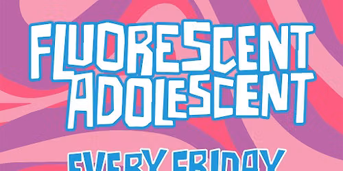 Fluorescent Adolescent