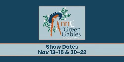 PERFORMANCE - Anne of Green Gables!