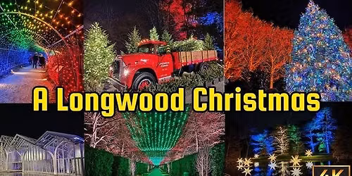 A Longwood Gardens Christmas