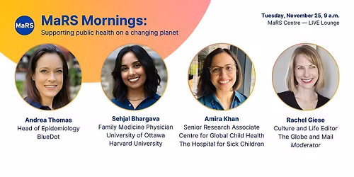 MaRS Mornings - Supporting public health on a changing planet