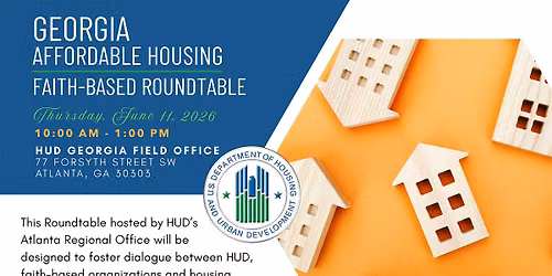 HUD Georgia Affordable Housing Faith-Based Roundtable