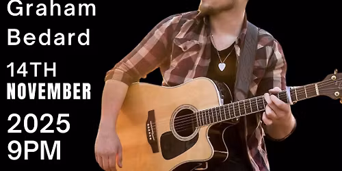 Graham Bedard Live @ Gilly's Stratford 