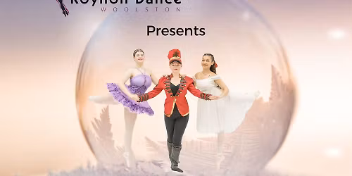 Roynon Dance Woolston - The Nutcracker