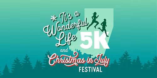 "It's A Wonderful Life" 5K and Christmas in July Festival