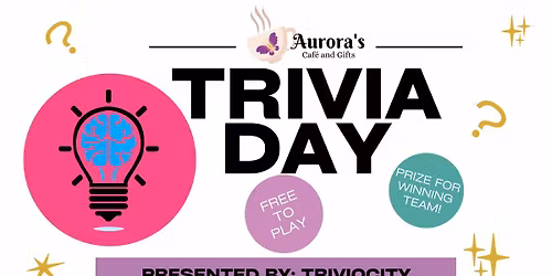 Trivia Day at Aurora's!