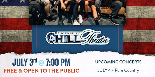 ROCK REPUBLIC AT LICENSE TO CHILL THEATRE - FOURTH OF JULY WEEKEND KICKOFF