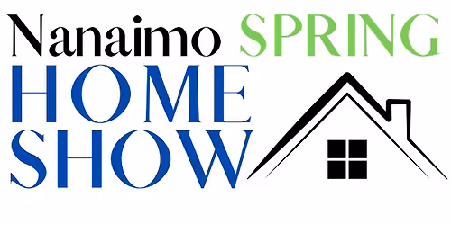 Nanaimo Spring Home Show