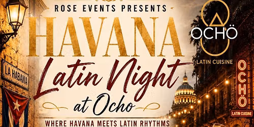 Havana Latin Night at Ocho