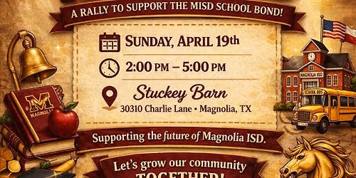 \ud83d\udc1d Build the Buzz for Magnolia ISD School Bond \ud83d\udc1d