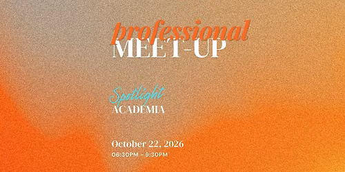 Professional Meet-Up | Spotlight: Academia