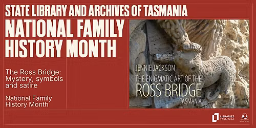 The Ross Bridge: Mystery, symbols and satire: National Family History Month