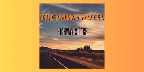 The Dawn Hotel EP Release Party with Billy & Bella