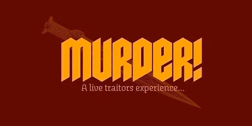 Murder! POC SPECIAL - A live game of traitors and innocents