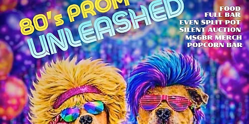 MSGBR 80'S Prom Unleashed at Backseat Events