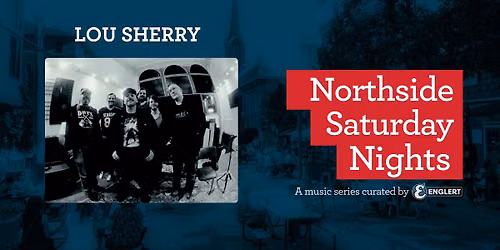 Northside Saturday Nights: Lou Sherry