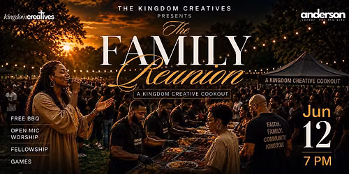 The Family Reunion: A Kingdom Creative Cookout