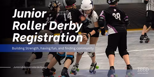 Junior Roller Derby Registration (Ages 7-17)