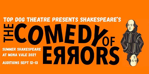 AUDITIONS: The Comedy of Errors 2027!