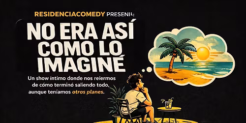 NO ERA ASI COMO LO IMAGINE