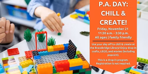 P.A. Day: Chill & Create!