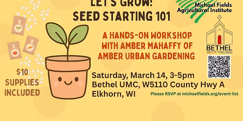 Let's Grow! Seed Starting 101 Hands-On Workshop