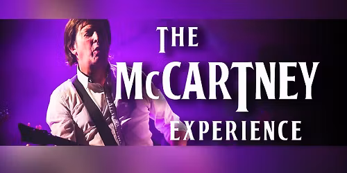 The McCartney Experience - A Tribute to Paul McCartney
