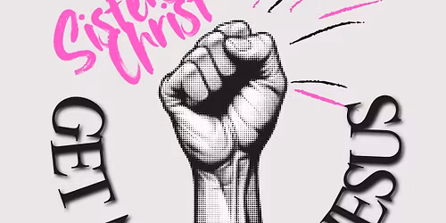 Sisters in Christ-Monday May 18th 