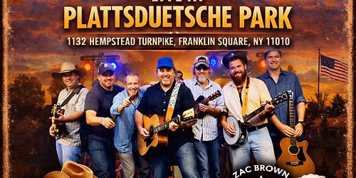 Zac Brown Tribute Band (ZBTB) @ Plattsduetsche Park, Franklin Square NY