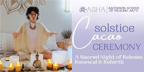 Solstice Cacao Ceremony