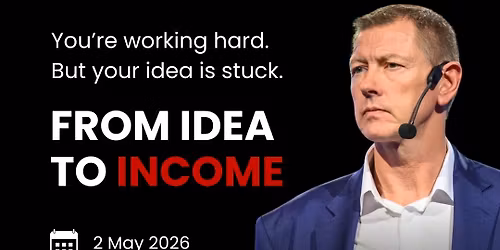From Idea to Income